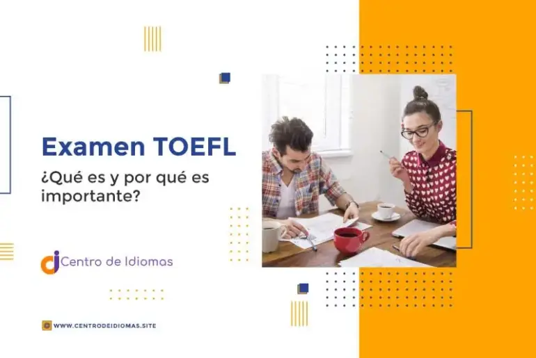 Qu Es El Examen Toefl Y Para Qu Sirve Centro De Idiomas